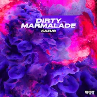 Kazus — Dirty Marmalade — обложка